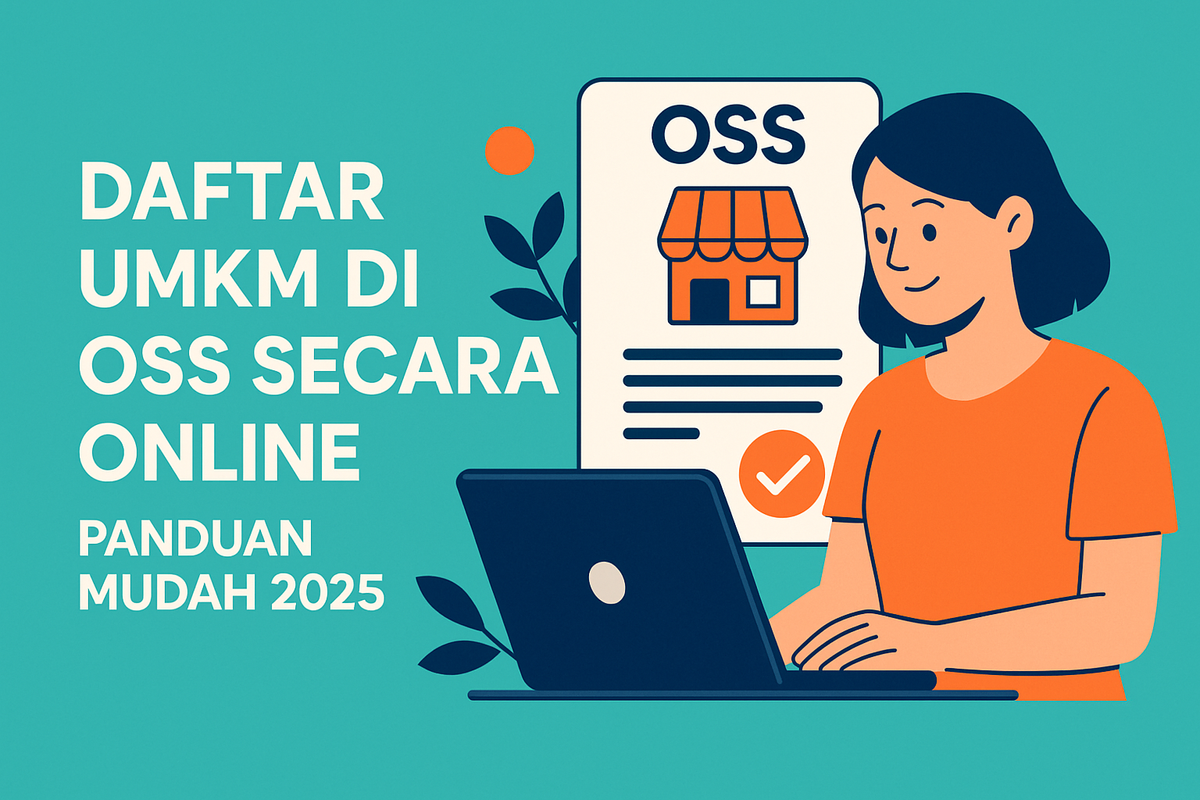 Daftar UMKM di OSS Secara Online: Panduan Mudah 2025
