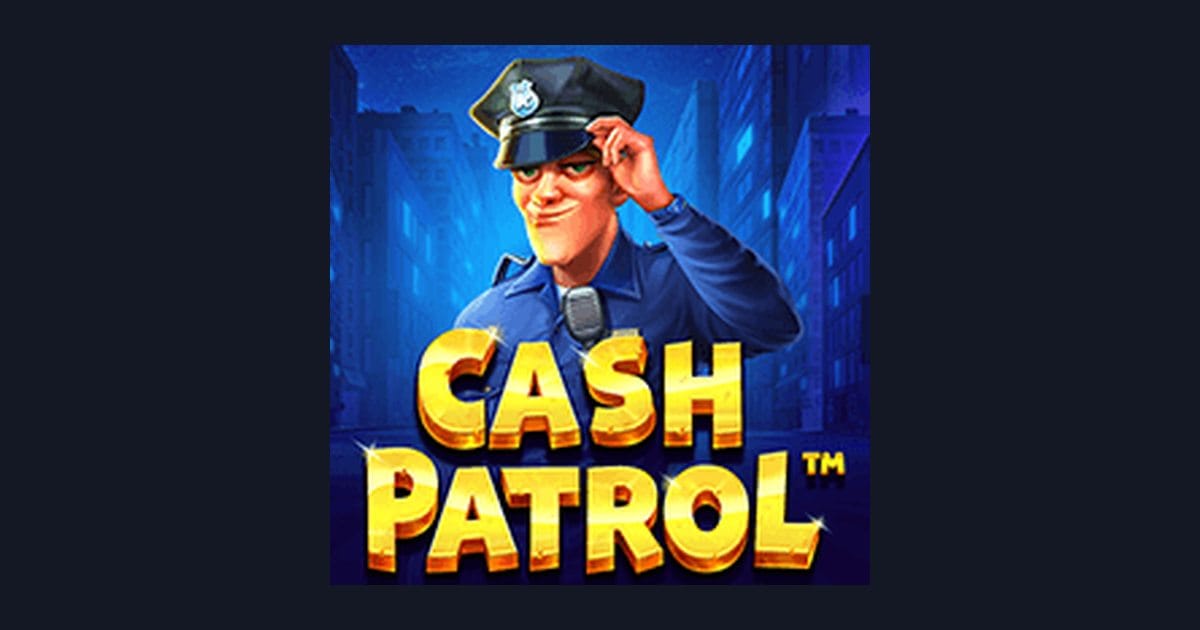 Cash Patrol, Slot Anti Boncos dengan Strategi Slot Dasar Andal