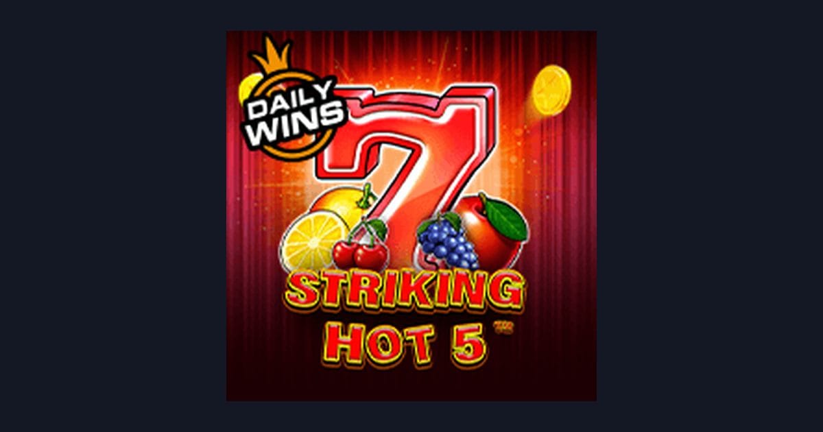 Mengenal Striking Hot 5 dan Peluang Jackpot Progresif Terbesar