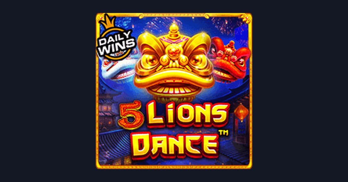 Rahasia Slot Anti Rungkad dengan 5 Lions Dance dari Pragmatic Play