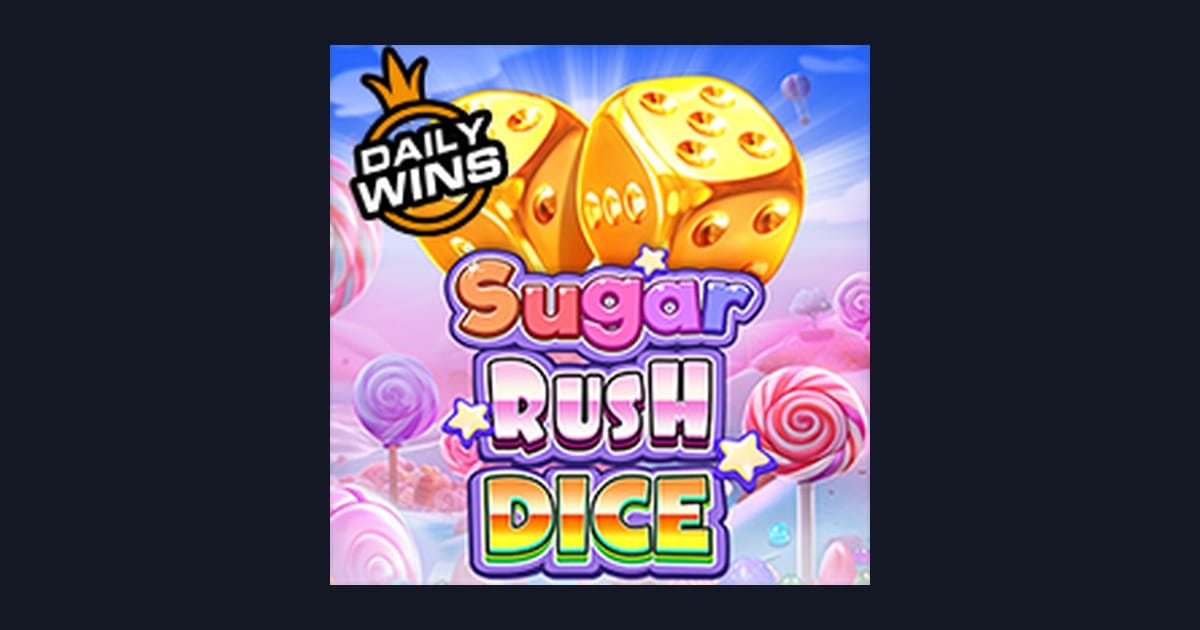 Rahasia Trik Auto Maxwin di Slot Sugar Rush Dice Pragmatic Play